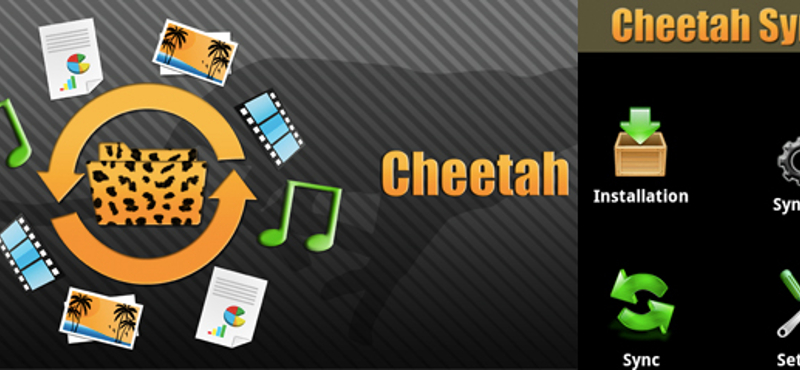 A hét Android alkalmazása: Cheetah Sync - szinkronban, vezeték nélkül!